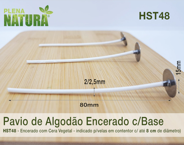 Pavio HST48 80mm - de Algodão Encerado c/Cera Vegetal - Montado em Base