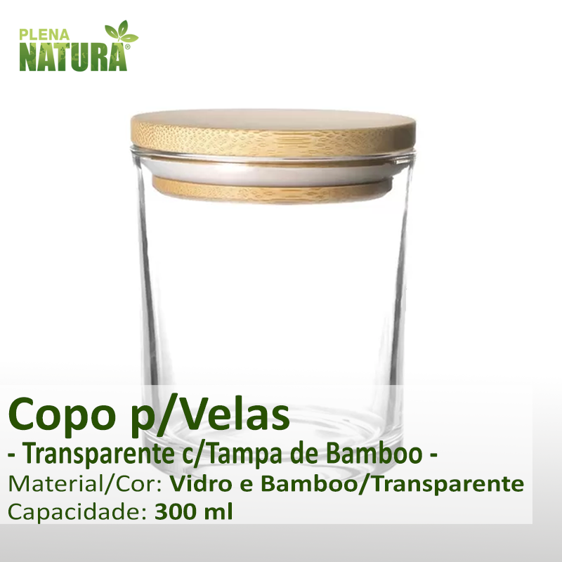 Copo p/Velas - Transparente c/Tampa de Bambu - 300 ml