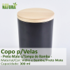 Copo p/Velas - Preto Mate c/Tampa de Bambu - 300 ml
